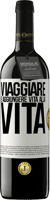 39,95 € Spedizione Gratuita | Vino rosso Edizione RED MBE Riserva Viaggiare è aggiungere vita alla vita Etichetta Bianca. Etichetta personalizzabile Riserva 12 Mesi Raccogliere 2016 Tempranillo