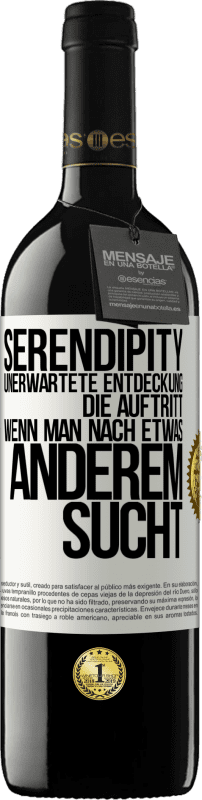 «Serendipity: Unerwartete Entdeckung, die auftritt, wenn man nach etwas anderem sucht» RED Ausgabe MBE Reserve