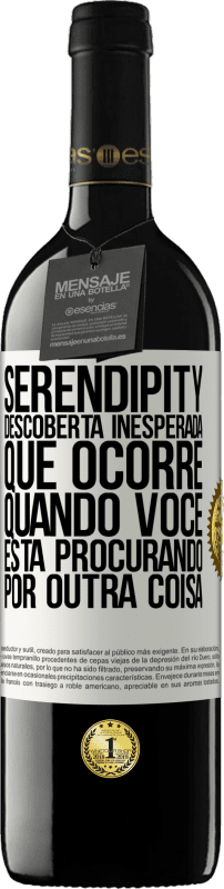 39,95 € | Vinho tinto Edição RED MBE Reserva Serendipity Descoberta inesperada que ocorre quando você está procurando por outra coisa Etiqueta Branca. Etiqueta personalizável Reserva 12 Meses Colheita 2015 Tempranillo