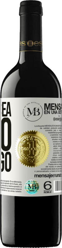 «Lo que sea, pero contigo» Edición RED MBE Reserva