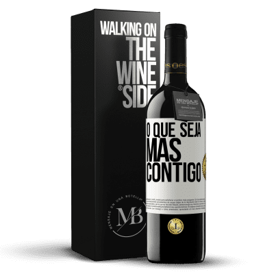 «O que seja mas contigo» Edição RED MBE Reserva