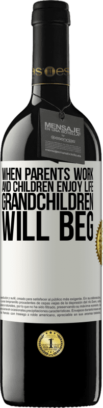 «When parents work and children enjoy life, grandchildren will beg» RED Edition MBE Reserve