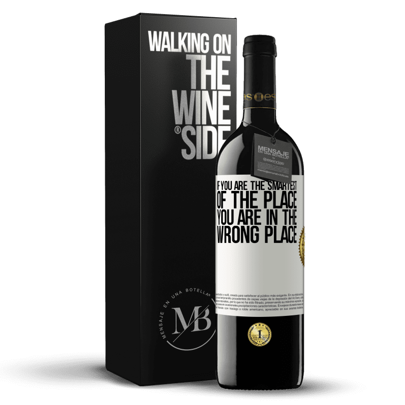39,95 € Free Shipping | Red Wine RED Edition MBE Reserve If you are the smartest of the place, you are in the wrong place White Label. Customizable label Reserve 12 Months Harvest 2014 Tempranillo