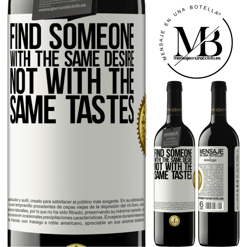 39,95 € Free Shipping | Red Wine RED Edition MBE Reserve Find someone with the same desire, not with the same tastes White Label. Customizable label Reserve 12 Months Harvest 2015 Tempranillo