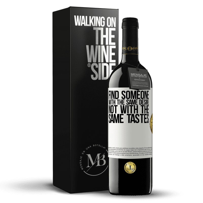 39,95 € Free Shipping | Red Wine RED Edition MBE Reserve Find someone with the same desire, not with the same tastes White Label. Customizable label Reserve 12 Months Harvest 2014 Tempranillo