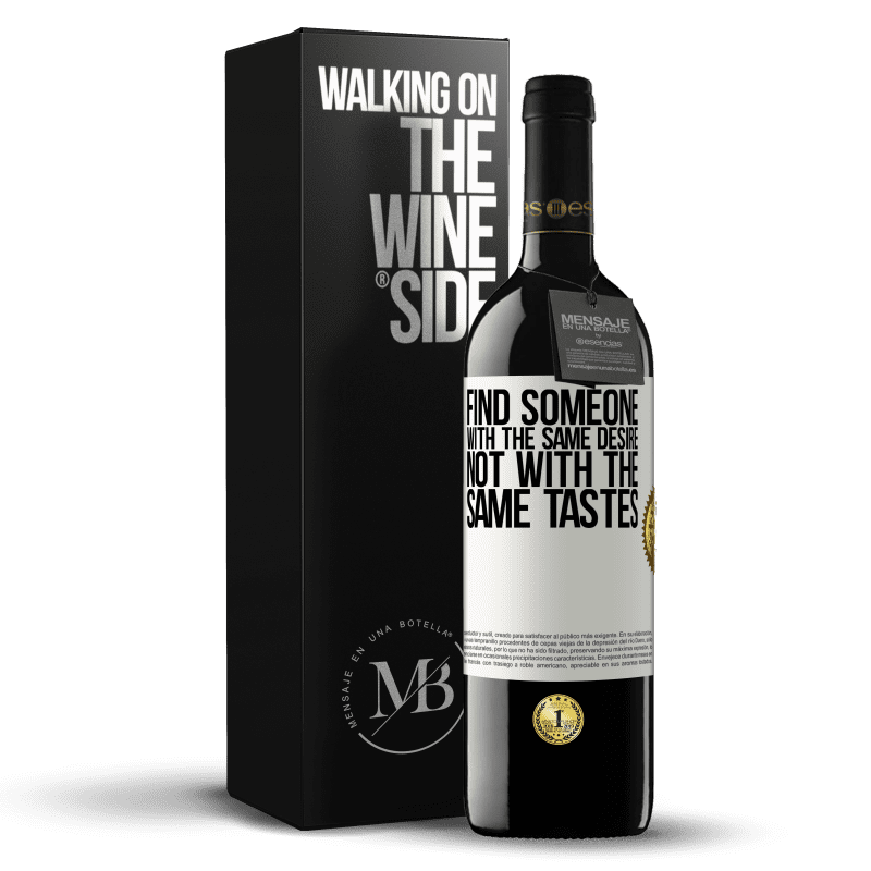 39,95 € Free Shipping | Red Wine RED Edition MBE Reserve Find someone with the same desire, not with the same tastes White Label. Customizable label Reserve 12 Months Harvest 2015 Tempranillo