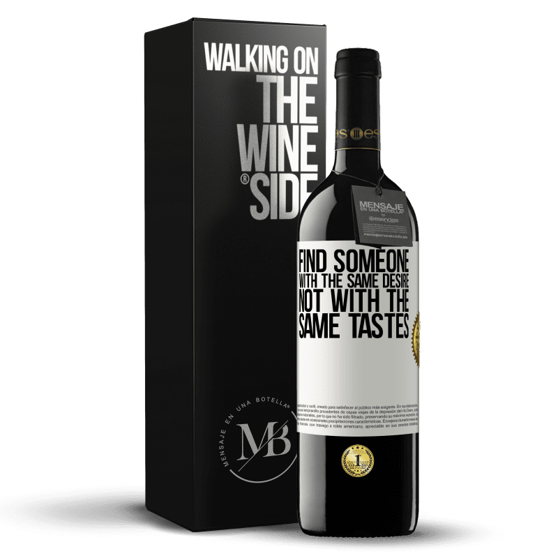39,95 € Free Shipping | Red Wine RED Edition MBE Reserve Find someone with the same desire, not with the same tastes White Label. Customizable label Reserve 12 Months Harvest 2016 Tempranillo