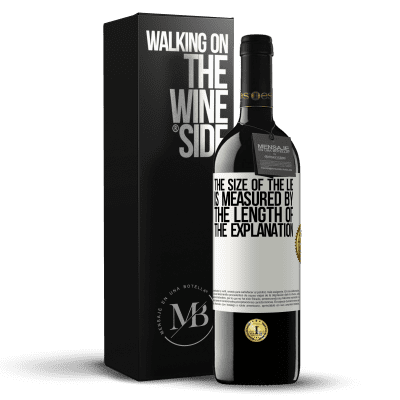 «The size of the lie is measured by the length of the explanation» RED Edition MBE Reserve