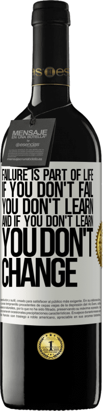 «失敗は人生の一部です。あなたが失敗しないなら、あなたは学びません、そしてあなたが学ぶことがなければ、あなたは変わりません» REDエディション MBE 予約する