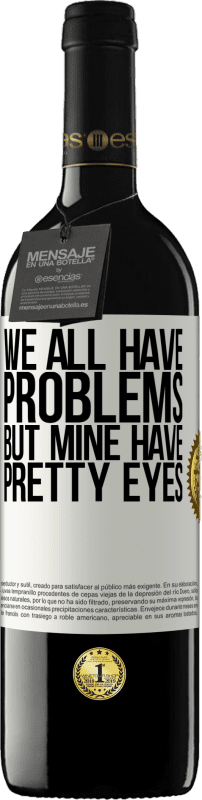 «У всех нас есть проблемы, но у меня красивые глаза» Издание RED MBE Бронировать