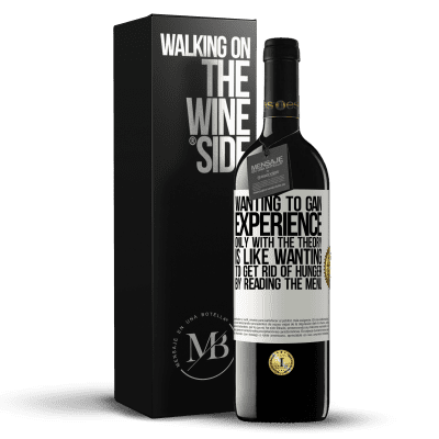 «Wanting to gain experience only with the theory, is like wanting to get rid of hunger by reading the menu» RED Edition MBE Reserve