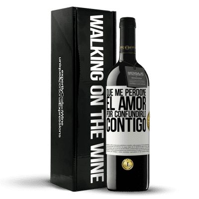 «Que me perdone el amor por confundirlo contigo» Edición RED MBE Reserva