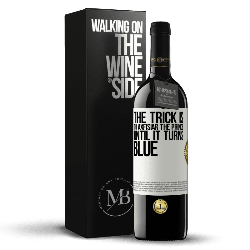 39,95 € Free Shipping | Red Wine RED Edition MBE Reserve The trick is to axfisiar the prince until it turns blue White Label. Customizable label Reserve 12 Months Harvest 2014 Tempranillo