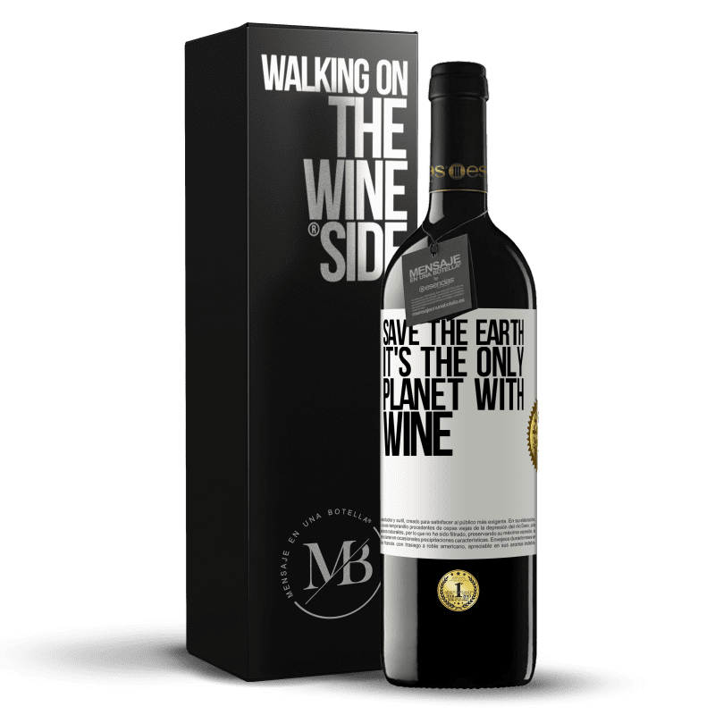 39,95 € Free Shipping | Red Wine RED Edition MBE Reserve Save the earth. It's the only planet with wine White Label. Customizable label Reserve 12 Months Harvest 2015 Tempranillo