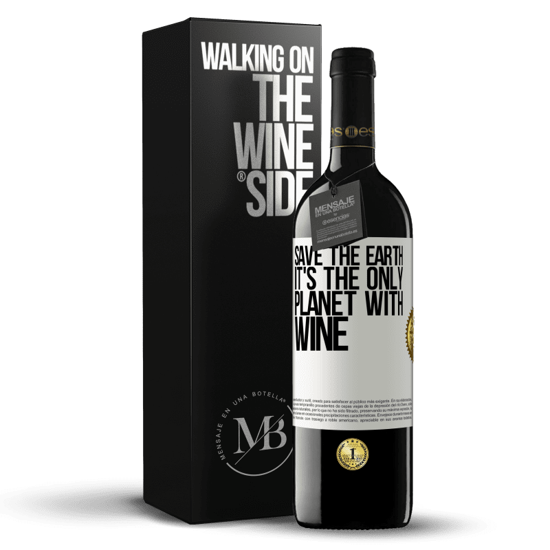 39,95 € Free Shipping | Red Wine RED Edition MBE Reserve Save the earth. It's the only planet with wine White Label. Customizable label Reserve 12 Months Harvest 2016 Tempranillo