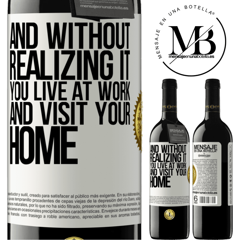 39,95 € Free Shipping | Red Wine RED Edition MBE Reserve And without realizing it, you live at work and visit your home White Label. Customizable label Reserve 12 Months Harvest 2014 Tempranillo