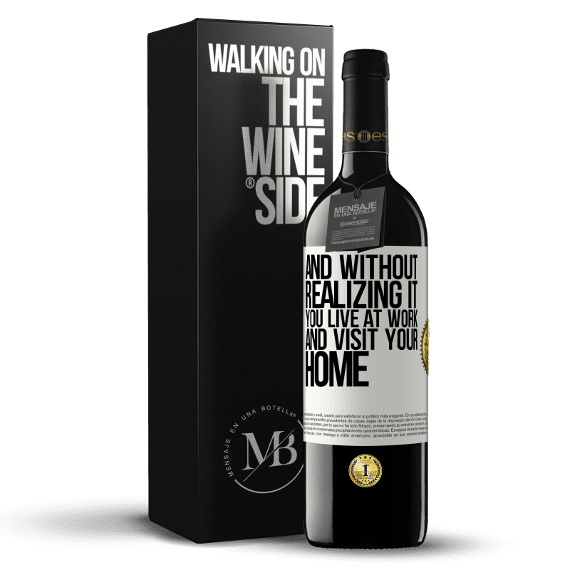 39,95 € Free Shipping | Red Wine RED Edition MBE Reserve And without realizing it, you live at work and visit your home White Label. Customizable label Reserve 12 Months Harvest 2014 Tempranillo