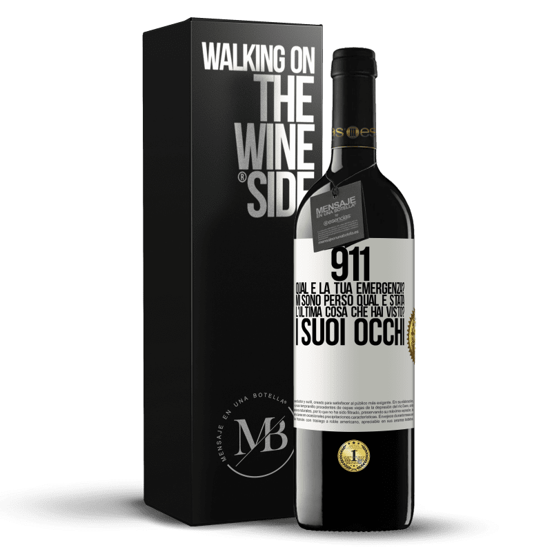 39,95 € Spedizione Gratuita | Vino rosso Edizione RED MBE Riserva 911, qual è la tua emergenza? Mi sono perso Qual è stata l'ultima cosa che hai visto? I suoi occhi Etichetta Bianca. Etichetta personalizzabile Riserva 12 Mesi Raccogliere 2015 Tempranillo