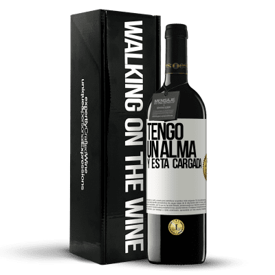 «Tengo un alma y está cargada» Edición RED MBE Reserva