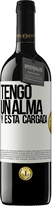 «Tengo un alma y está cargada» Edição RED MBE Reserva