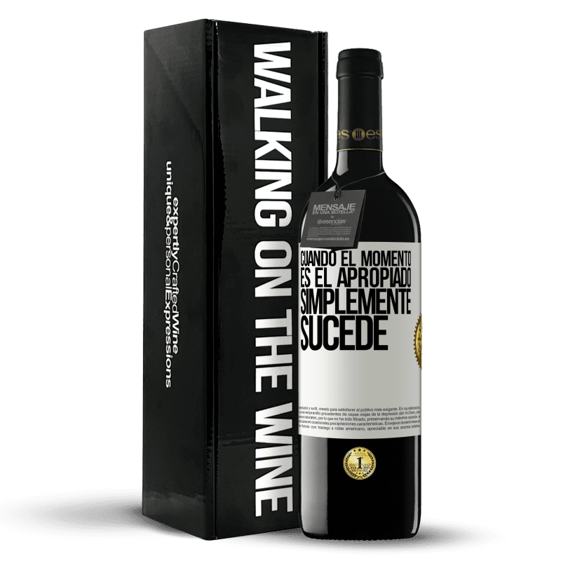 39,95 € Envío gratis | Vino Tinto Edición RED MBE Reserva Cuando el momento es el apropiado, simplemente sucede Etiqueta Blanca. Etiqueta personalizable Reserva 12 Meses Cosecha 2016 Tempranillo