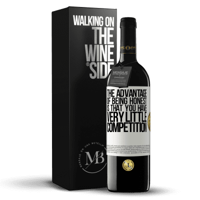 «The advantage of being honest is that you have very little competition» RED Edition MBE Reserve
