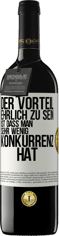 39,95 € | Rotwein RED Ausgabe MBE Reserve Der Vorteil, ehrlich zu sein, ist dass man sehr wenig Konkurrenz hat Weißes Etikett. Anpassbares Etikett Reserve 12 Monate Ernte 2014 Tempranillo