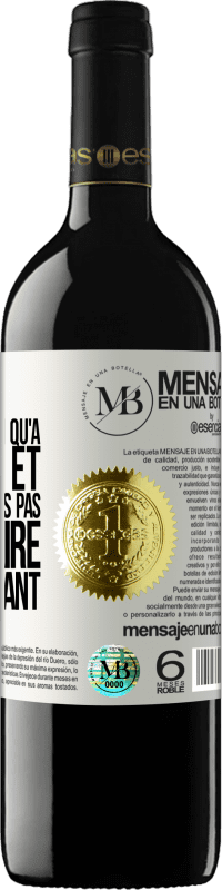 «Un jour j'étais plus à toi qu'à moi-même et tu ne savais pas quoi en faire avec autant» Édition RED MBE Réserve