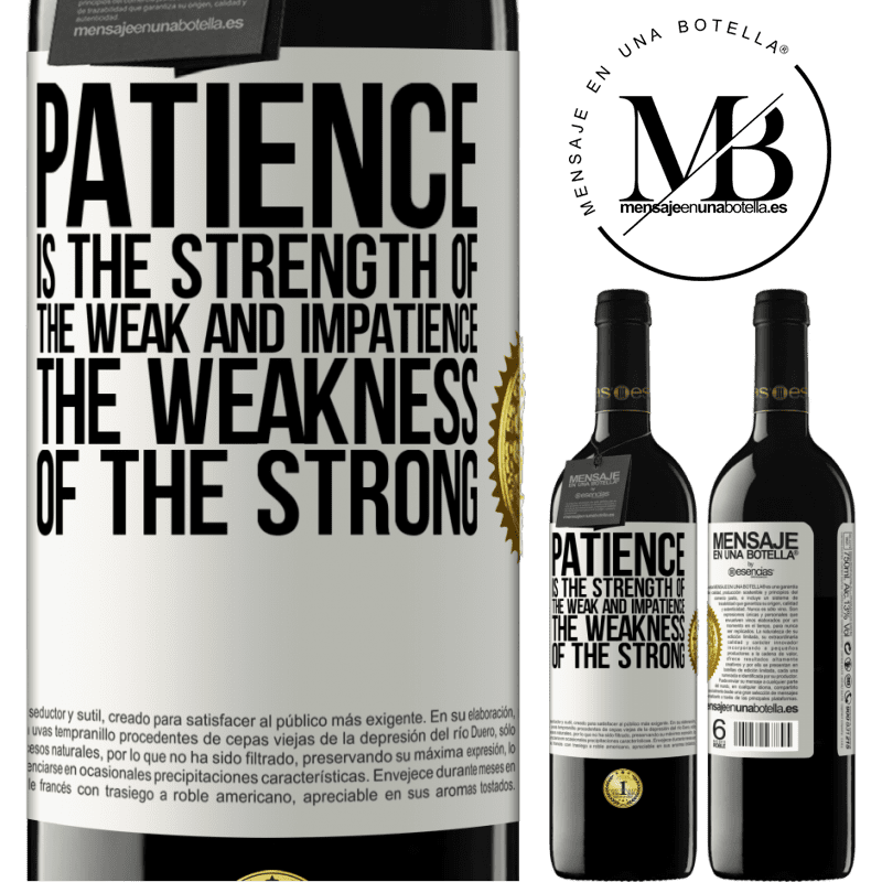 24,95 € Free Shipping | Red Wine RED Edition Crianza 6 Months Patience is the strength of the weak and impatience, the weakness of the strong White Label. Customizable label Aging in oak barrels 6 Months Harvest 2019 Tempranillo