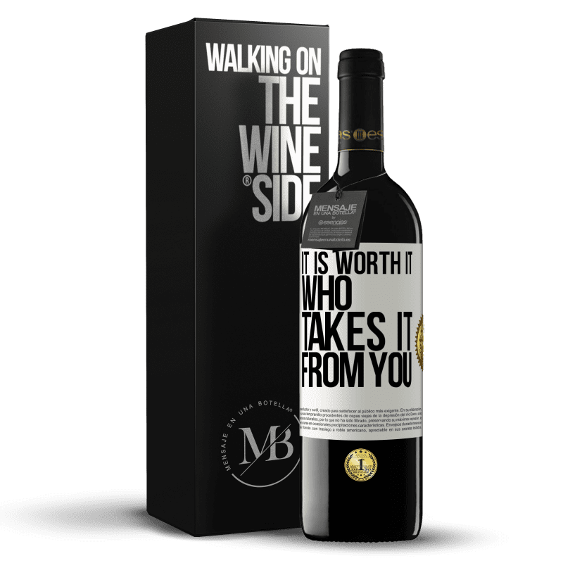 39,95 € Free Shipping | Red Wine RED Edition MBE Reserve It is worth it who takes it from you White Label. Customizable label Reserve 12 Months Harvest 2015 Tempranillo