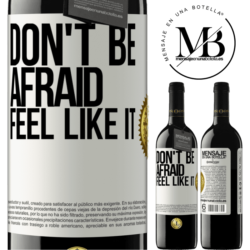 39,95 € Free Shipping | Red Wine RED Edition MBE Reserve Don't be afraid, feel like it White Label. Customizable label Reserve 12 Months Harvest 2014 Tempranillo