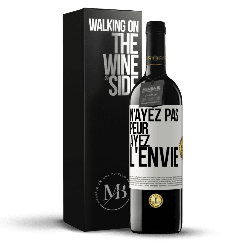 39,95 € Envoi gratuit | Vin rouge Édition RED MBE Réserve N'ayez pas peur, ayez l'envie Étiquette Blanche. Étiquette personnalisable Réserve 12 Mois Récolte 2015 Tempranillo