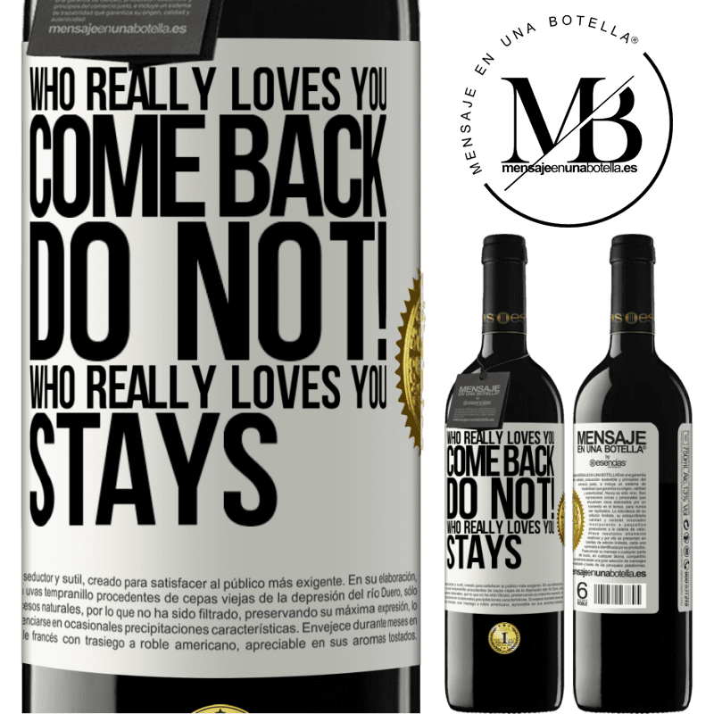 24,95 € Free Shipping | Red Wine RED Edition Crianza 6 Months Who really loves you, come back. Do not! Who really loves you, stays White Label. Customizable label Aging in oak barrels 6 Months Harvest 2019 Tempranillo