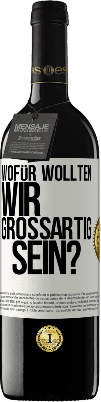 «Wofür wollten wir großartig sein?» RED Ausgabe MBE Reserve