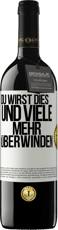 39,95 € Kostenloser Versand | Rotwein RED Ausgabe MBE Reserve Du wirst dies und viele mehr überwinden Weißes Etikett. Anpassbares Etikett Reserve 12 Monate Ernte 2016 Tempranillo