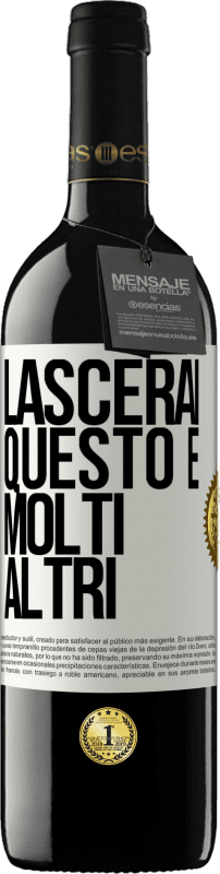 39,95 € Spedizione Gratuita | Vino rosso Edizione RED MBE Riserva Lascerai questo e molti altri Etichetta Bianca. Etichetta personalizzabile Riserva 12 Mesi Raccogliere 2016 Tempranillo