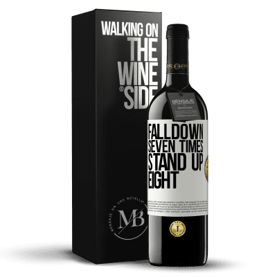 «Falldown seven times. Stand up eight» Edizione RED MBE Riserva