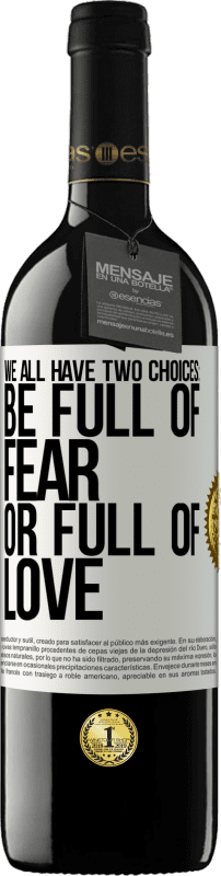 «У всех нас есть два варианта: быть полными страха или полны любви» Издание RED MBE Бронировать