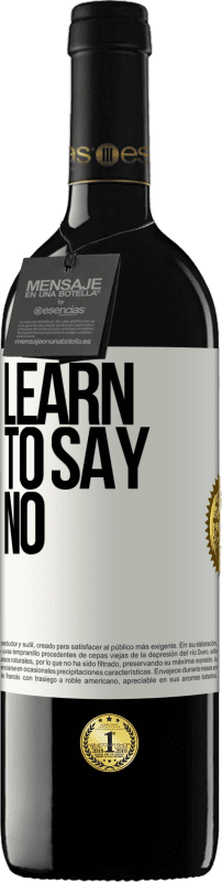 «Learn to say no» RED Edition MBE Reserve