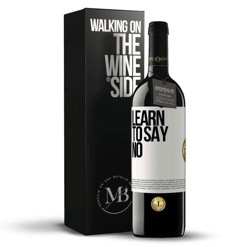 39,95 € Free Shipping | Red Wine RED Edition MBE Reserve Learn to say no White Label. Customizable label Reserve 12 Months Harvest 2014 Tempranillo