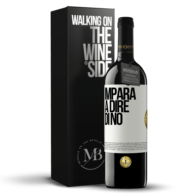 39,95 € Spedizione Gratuita | Vino rosso Edizione RED MBE Riserva Impara a dire di no Etichetta Bianca. Etichetta personalizzabile Riserva 12 Mesi Raccogliere 2016 Tempranillo