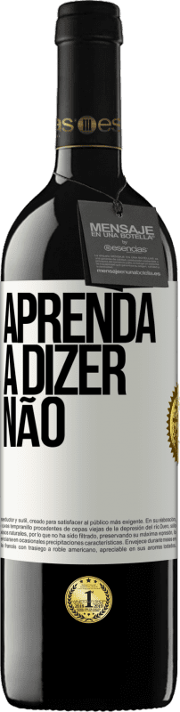 «Aprenda a dizer não» Edição RED MBE Reserva