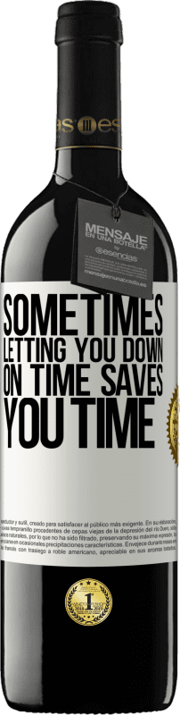 «Sometimes, letting you down on time saves you time» RED Edition MBE Reserve