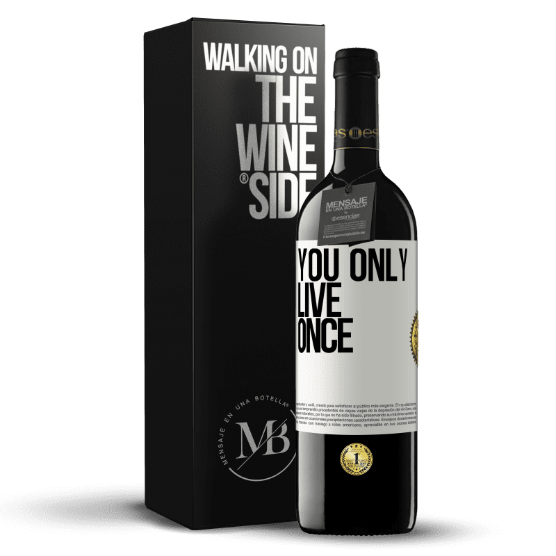 39,95 € Free Shipping | Red Wine RED Edition MBE Reserve You only live once White Label. Customizable label Reserve 12 Months Harvest 2015 Tempranillo