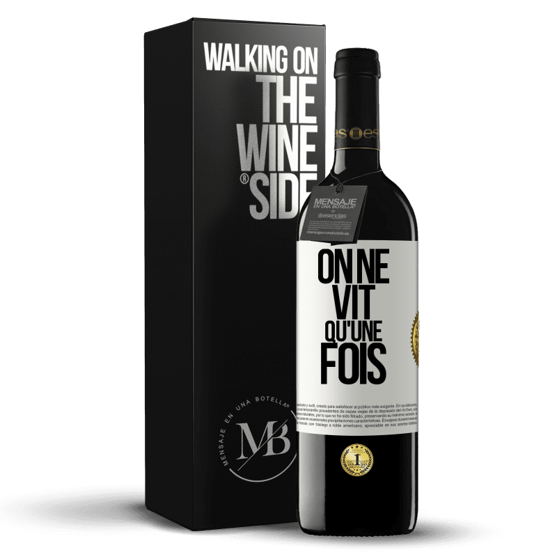39,95 € Envoi gratuit | Vin rouge Édition RED MBE Réserve On ne vit qu'une fois Étiquette Blanche. Étiquette personnalisable Réserve 12 Mois Récolte 2016 Tempranillo
