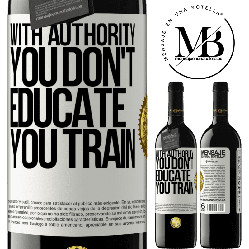 39,95 € Free Shipping | Red Wine RED Edition MBE Reserve With authority you don't educate, you train White Label. Customizable label Reserve 12 Months Harvest 2014 Tempranillo