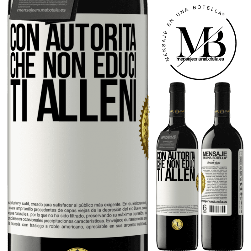 39,95 € Spedizione Gratuita | Vino rosso Edizione RED MBE Riserva Con autorità che non educi, ti alleni Etichetta Bianca. Etichetta personalizzabile Riserva 12 Mesi Raccogliere 2016 Tempranillo