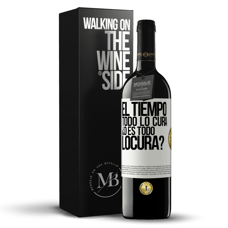 39,95 € Spedizione Gratuita | Vino rosso Edizione RED MBE Riserva El tiempo todo lo cura, ¿o es todo locura? Etichetta Bianca. Etichetta personalizzabile Riserva 12 Mesi Raccogliere 2015 Tempranillo