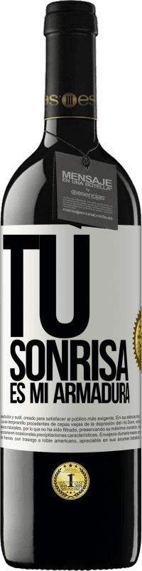 39,95 € Envío gratis | Vino Tinto Edición RED MBE Reserva Tu sonrisa es mi armadura Etiqueta Blanca. Etiqueta personalizable Reserva 12 Meses Cosecha 2016 Tempranillo