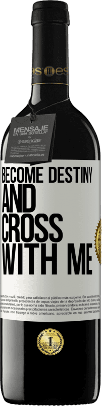 24,95 € Free Shipping | Red Wine RED Edition Crianza 6 Months Become destiny and cross with me White Label. Customizable label Aging in oak barrels 6 Months Harvest 2019 Tempranillo